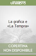 La grafica e «La Tempra»