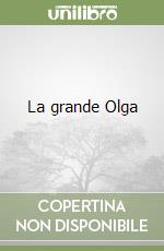 La grande Olga libro