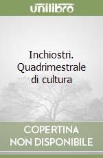 Inchiostri. Quadrimestrale di cultura (1) libro