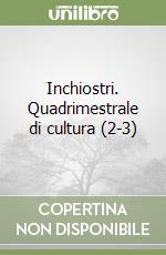 Inchiostri. Quadrimestrale di cultura (2-3) libro