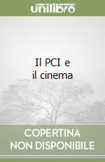 Il PCI e il cinema libro
