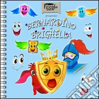 Bernardino E Brighella libro