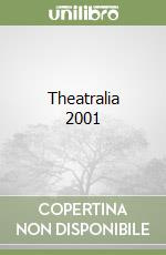 Theatralia 2001 libro