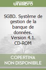 SGBD. Système de gestion de la banque de données. Version 4.1. CD-ROM libro