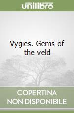 Vygies. Gems of the veld