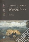 L'unità differita. Fatti e documenti del Risorgimento a Orte dal 1860 al 1870 libro