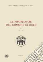 Le riformanze del comune di Orte. Vol. 3: (1467-1481)