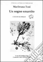 Un sogno smarrito. Poesie postume libro