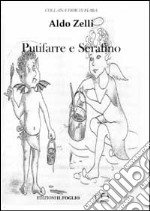 Putifarre e Serafino libro