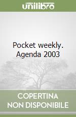 Pocket weekly. Agenda 2003 libro