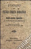 Statuto del piccolo credito romagnolo (rist. anastatica 1896). Ediz. numerata libro