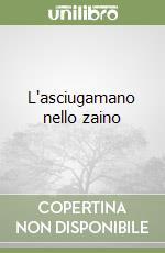 L'asciugamano nello zaino libro