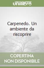 Carpenedo. Un ambiente da riscoprire