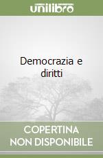 Democrazia e diritti libro