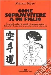 Come sopravvivere a un figlio