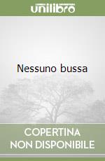 Nessuno bussa libro