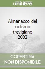 Almanacco del ciclismo trevigiano 2002