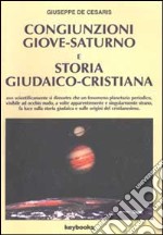 Congiunzioni Giove-Saturno e storia giudaico-cristiana