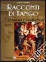 Racconti di tango, d'amore e di Milonga