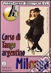 Milonga. Corso di Tango argentino. Video corso. DVD. Con libro. Vol. 2 libro