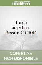 Tango argentino. Passi in CD-ROM