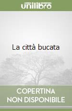 La città bucata libro