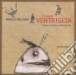 Il signor Ventriglia. Con CD Audio libro