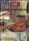 Il Novecento in tavola. Da De Chirico a Warhol libro di Crescentini C. (cur.)