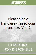 Phraséologie française-Fraseologia francese. Vol. 2 libro