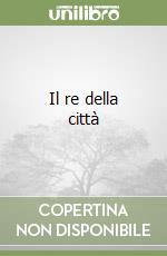 Il re della città libro