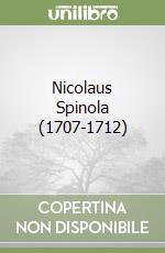 Nicolaus Spinola (1707-1712) (1) libro