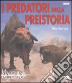 I predatori della preistoria