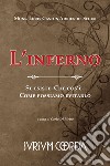 L'inferno. Se esiste. Che cos'è. Come possiamo evitarlo libro