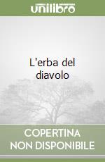 L'erba del diavolo