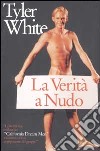 La verità a nudo libro