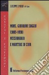 Mons. Giovanni Soggiu (1883-1930). Missionario e martire in Cina libro di Simbula Giuseppe