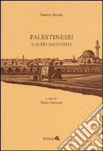 Palestinese! E altri racconti