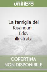 La famiglia del Kisangani. Ediz. illustrata