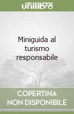 Miniguida al turismo responsabile libro
