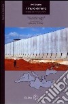 Il muro di ferro. Israele e il mondo arabo libro