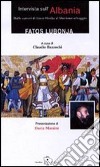 Intervista sull'Albania. Dalle carceri di Enver Hoxha al liberismo selvaggio libro