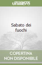 Sabato dei fuochi libro