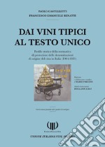 Dai vini tipici al Testo Unico. Profilo storico della normativa italiana delle denominazioni di origine del vino in Italia (1904-2021)