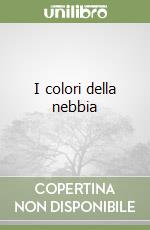 I colori della nebbia libro