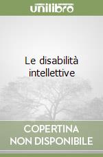 Le disabilità intellettive libro
