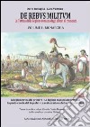 De rebus militum. La tattica della legione romana dagli albori al tramonto. Vol. 1: Monarchia libro