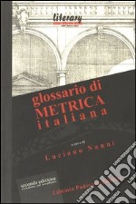 Glossario di metrica italiana libro