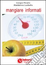 Mangiare informati libro