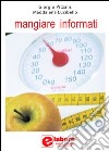 Mangiare informati libro