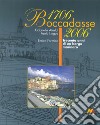 Boccadasse 1706-2006. Trecento anni di un borgo marinaro libro